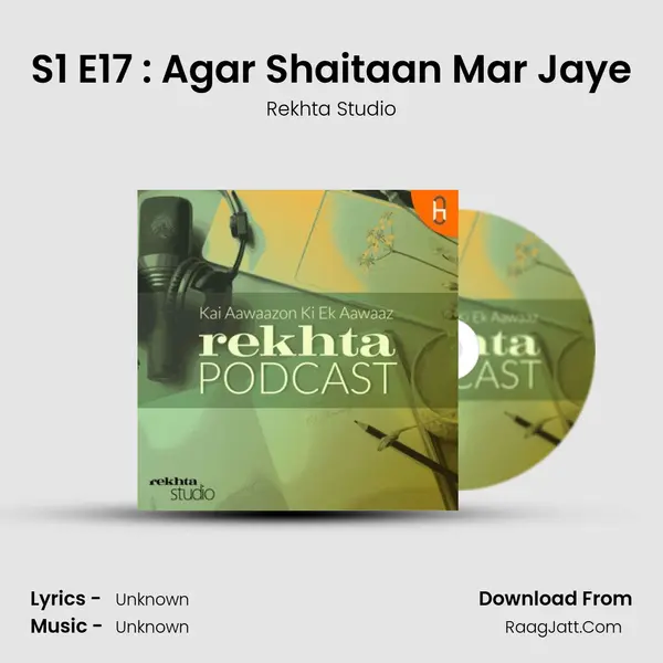 S1 E17 : Agar Shaitaan Mar Jaye mp3 song
