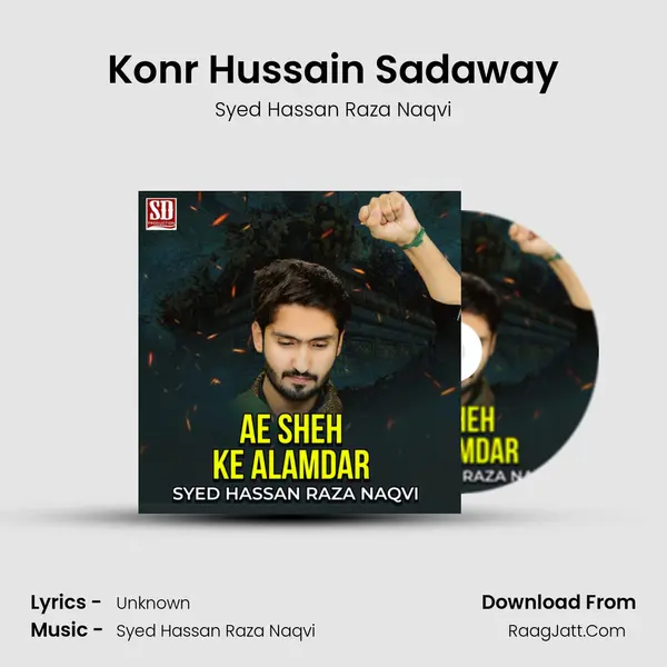 Konr Hussain Sadaway MP3 Song by Syed Hassan Raza Naqvi Cover