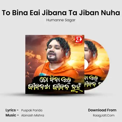 To Bina Eai Jibana Ta Jiban Nuha mp3 song