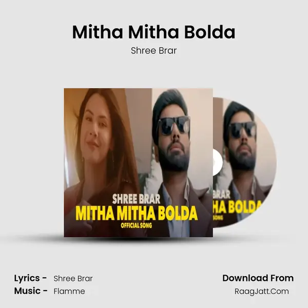 Mitha Mitha Bolda - Shree Brar