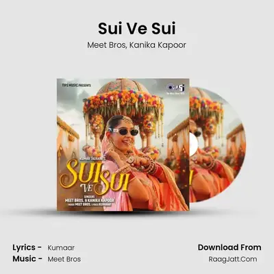 Sui Ve Sui mp3 song
