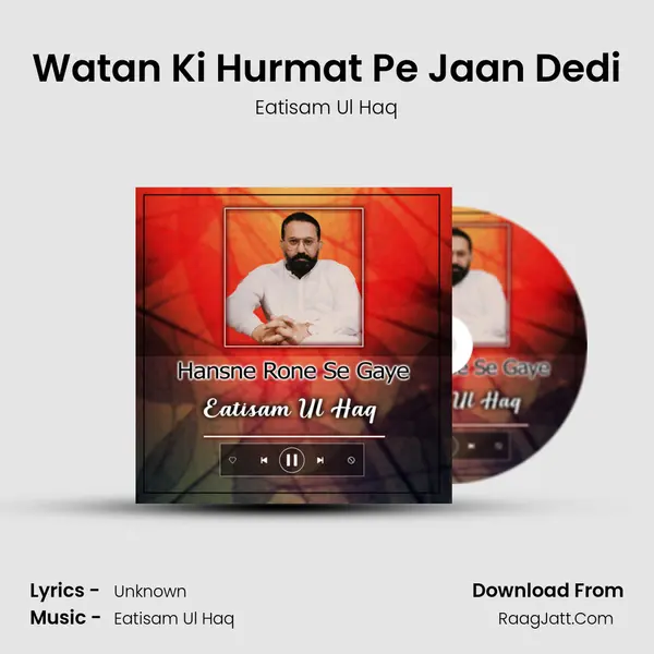 Watan Ki Hurmat Pe Jaan Dedi MP3 Song by Eatisam Ul Haq Cover