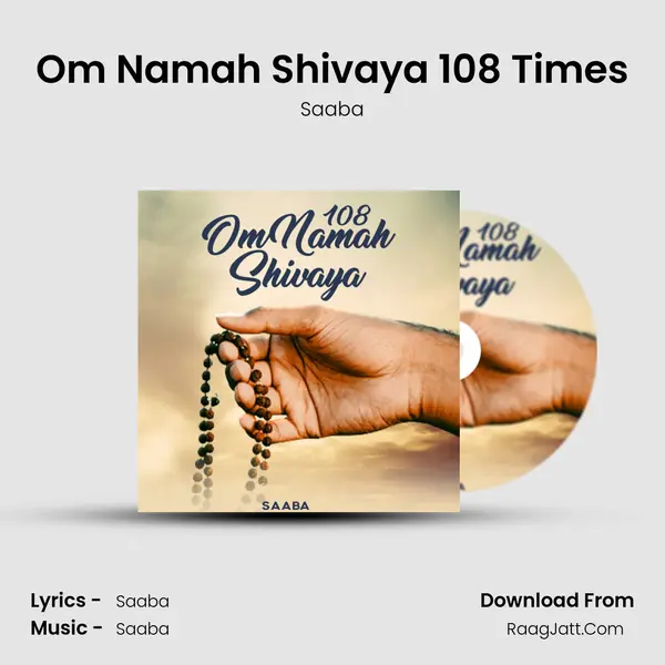 Om Namah Shivaya 108 Times MP3 Song by Saaba Cover