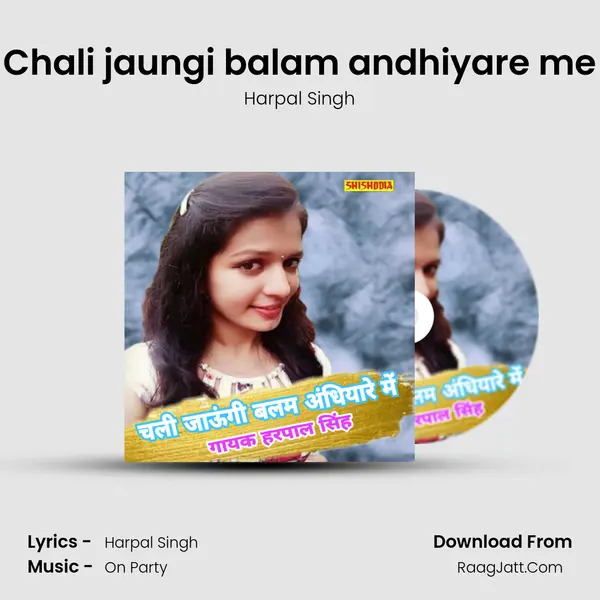 Chali jaungi balam andhiyare me mp3 song