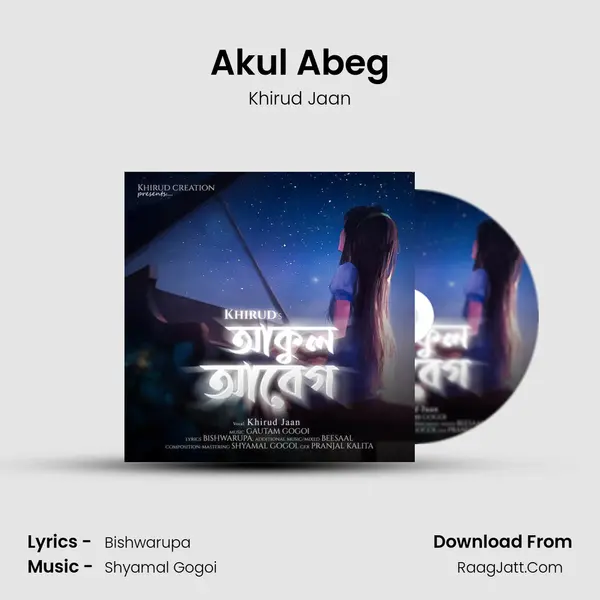 Akul Abeg MP3 Song by Khirud Jaan Cover