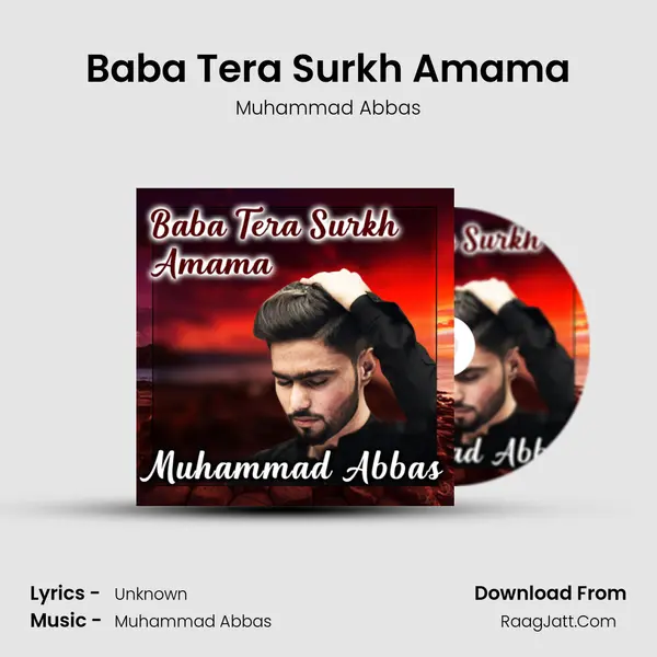 Baba Tera Surkh Amama MP3 Song by Muhammad Abbas Cover