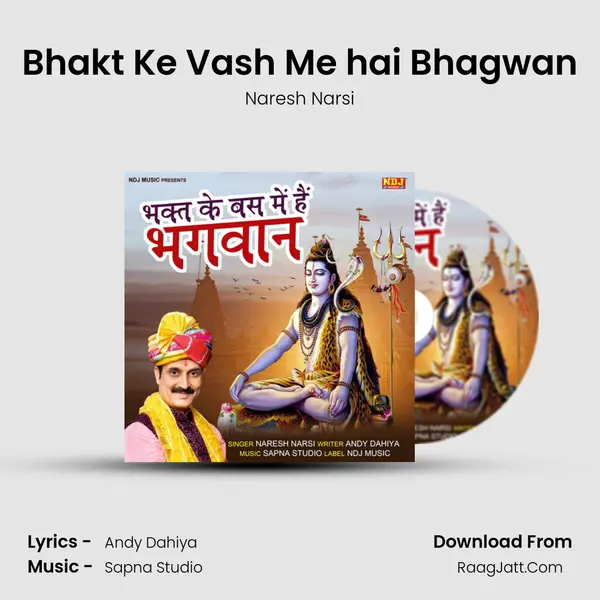 Bhakt Ke Vash Me hai Bhagwan mp3 song