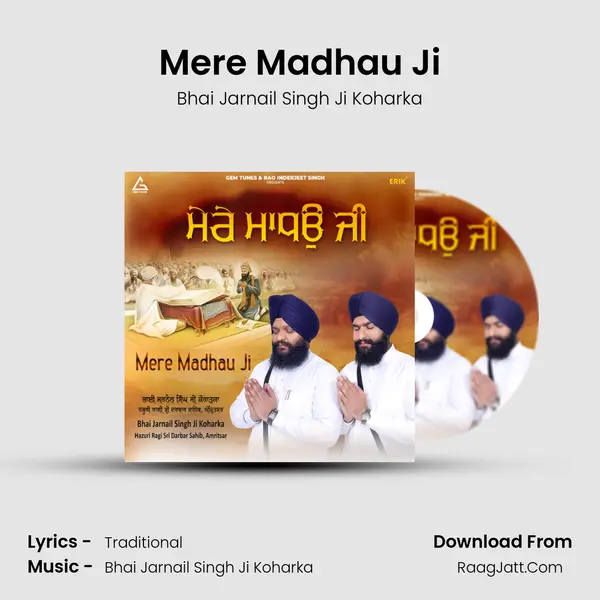 Mere Madhau Ji MP3 Song by Bhai Jarnail Singh Ji Koharka Cover