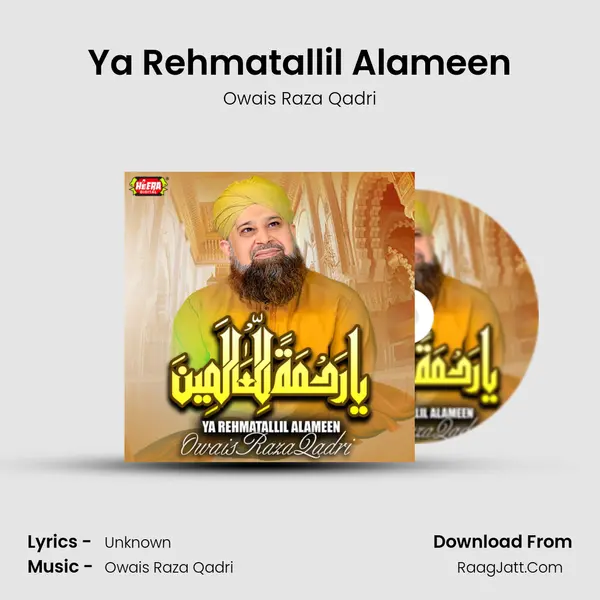 Ya Rehmatallil Alameen MP3 Song by Owais Raza Qadri Cover