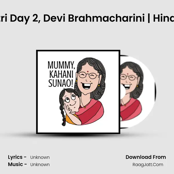 Navratri Day 2, Devi Brahmacharini | Hindi Story MP3 Song by  Cover
