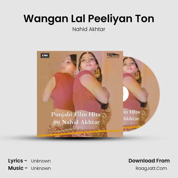 Wangan Lal Peeliyan Ton MP3 Song by Nahid Akhtar Cover