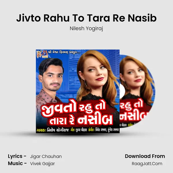 Jivto Rahu To Tara Re Nasib - Nilesh Yogiraj