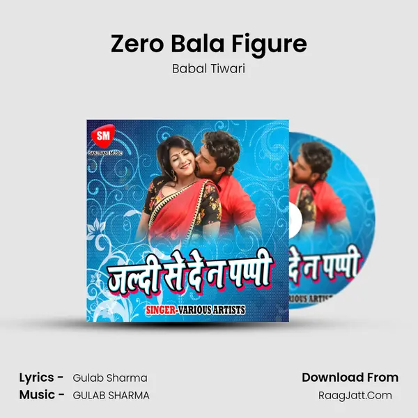 Zero Bala Figure mp3 song