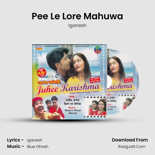 Pee Le Lore Mahuwa MP3 Song by Iganesh Cover