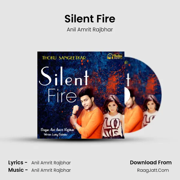 Silent Fire MP3 Song by Anil Amrit Rajbhar Cover