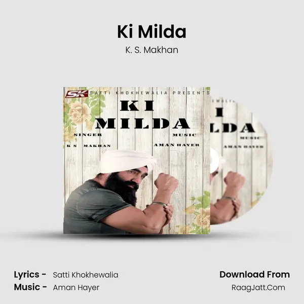 Ki Milda MP3 Song by K. S. Makhan Cover