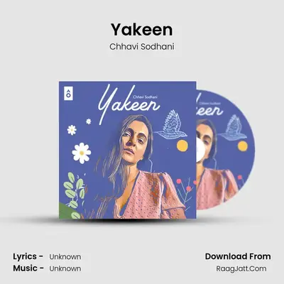 Yakeen MP3 Song by Chhavi Sodhani Cover
