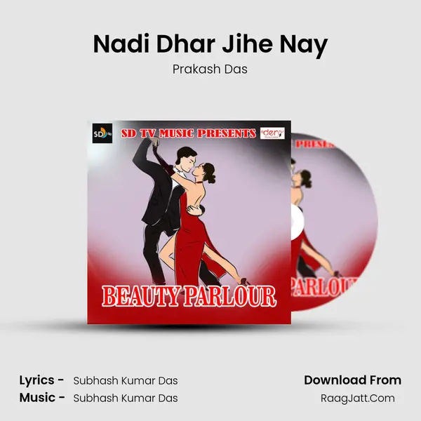 Nadi Dhar Jihe Nay mp3 song