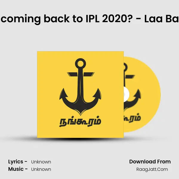 Raina coming back to IPL 2020? - Laa Ball S2E2 MP3 Song by  Cover