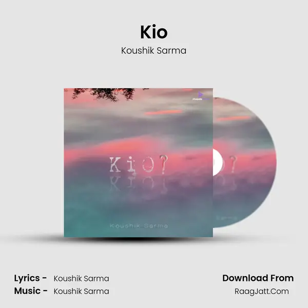 Kio MP3 Song by Koushik Sarma Cover