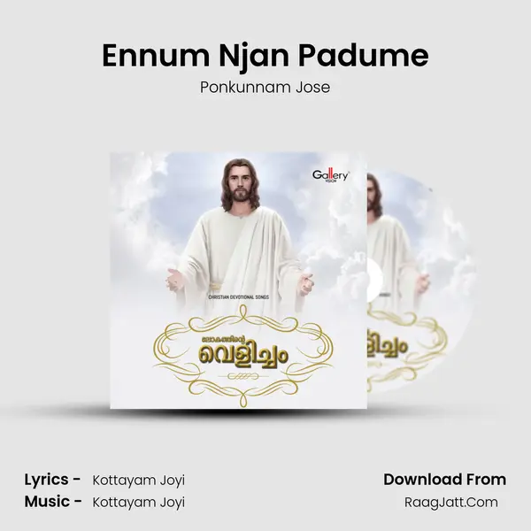Ennum Njan Padume MP3 Song by Ponkunnam Jose Cover