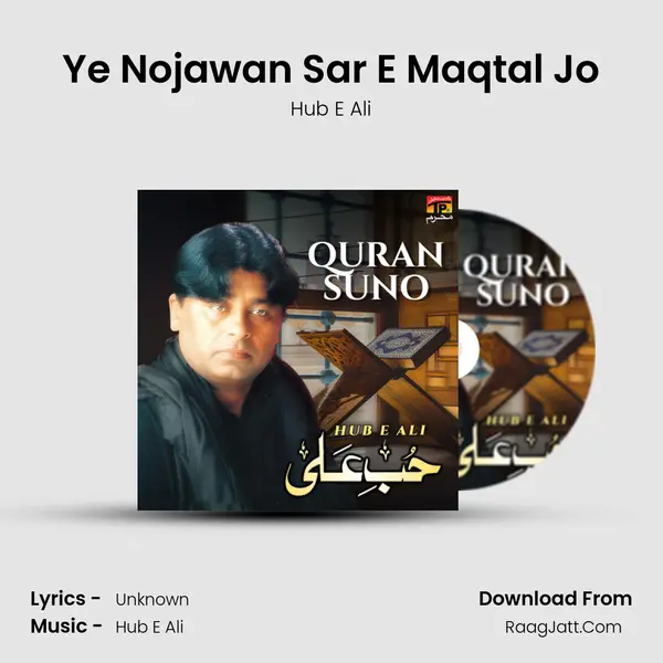 Ye Nojawan Sar E Maqtal Jo mp3 song