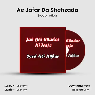 Ae Jafar Da Shehzada MP3 Song by Syed Ali Akbar Cover