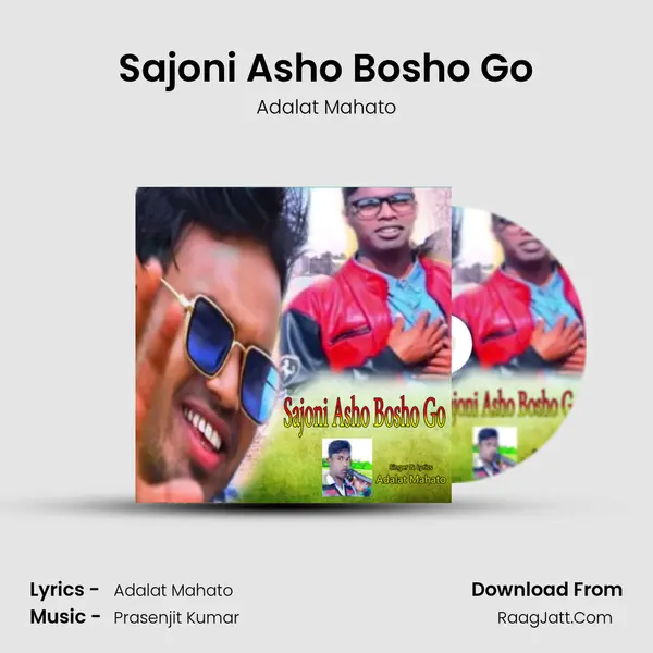 Sajoni Asho Bosho Go MP3 Song by Adalat Mahato Cover