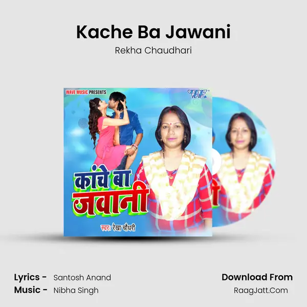 Kache Ba Jawani mp3 song