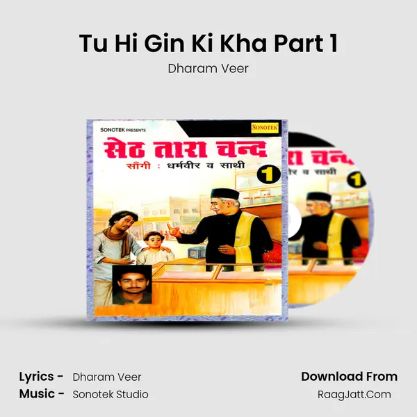 Tu Hi Gin Ki Kha Part 1 MP3 Song by Dharam Veer Cover