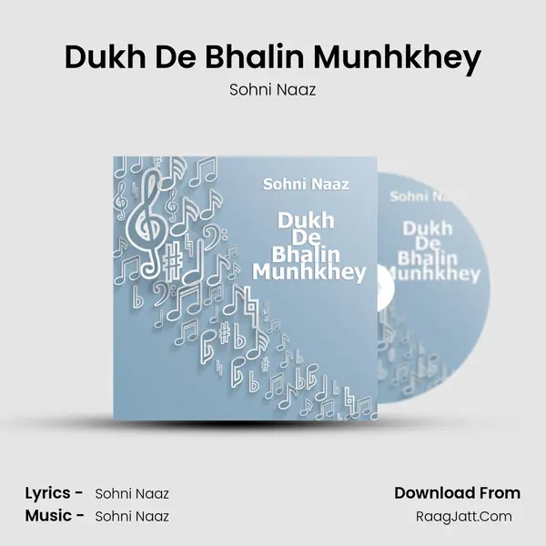 Dukh De Bhalin Munhkhey MP3 Song by Sohni Naaz Cover