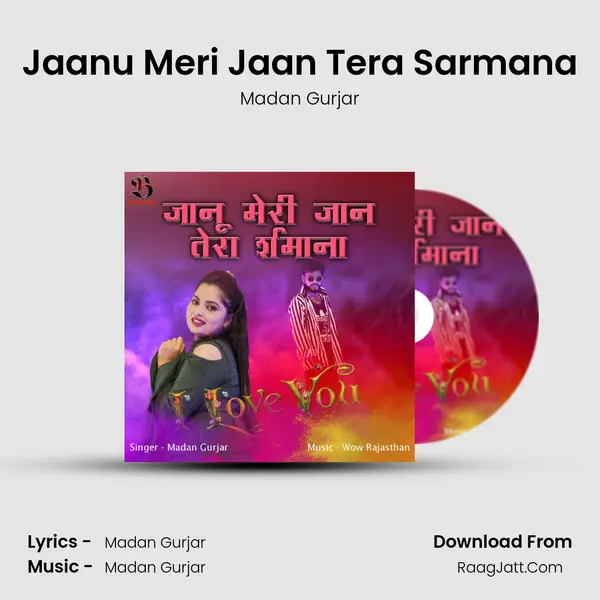 Jaanu Meri Jaan Tera Sarmana MP3 Song by Madan Gurjar Cover