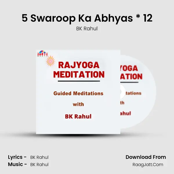 5 Swaroop Ka Abhyas * 12 MP3 Song by BK Rahul Cover