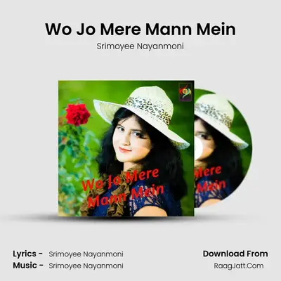 Wo Jo Mere Mann Mein MP3 Song by Srimoyee Nayanmoni Cover