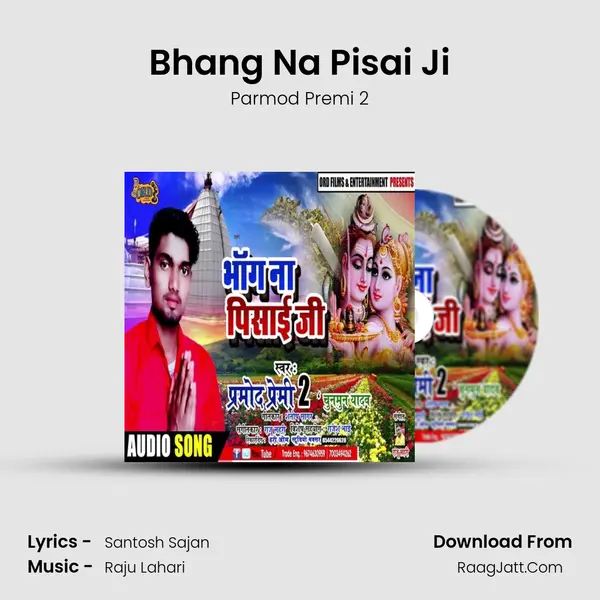 Bhang Na Pisai Ji mp3 song