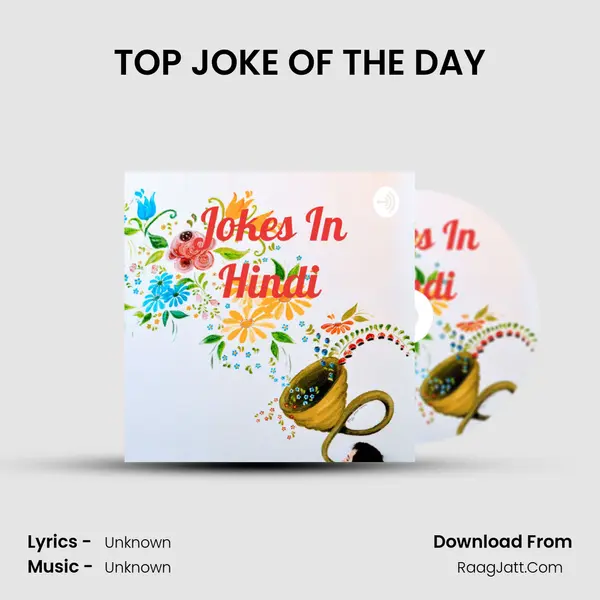 TOP JOKE OF THE DAY MP3 Song by  Cover