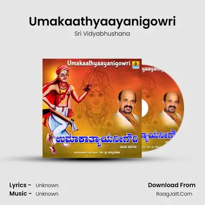 Umakaathyaayanigowri - Single - Sri Vidyabhushana