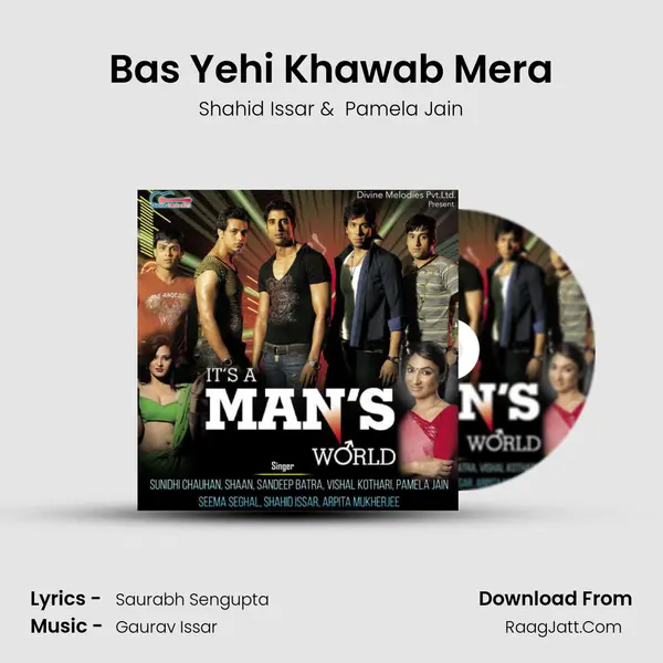 Bas Yehi Khawab Mera mp3 song