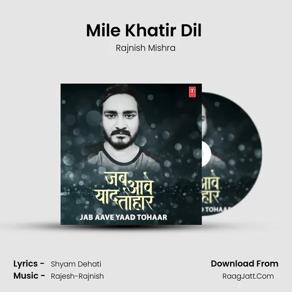 Mile Khatir Dil (From 
