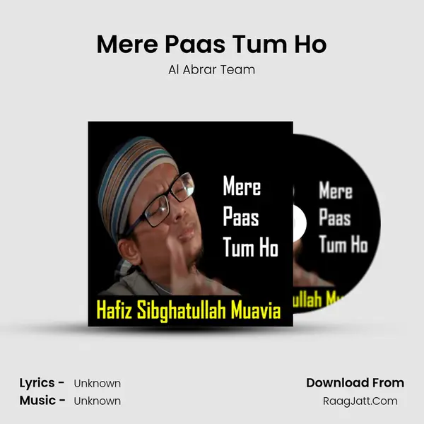 Mere Paas Tum Ho MP3 Song by Al Abrar Team Cover