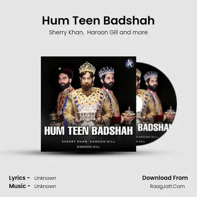 Hum Teen Badshah mp3 song