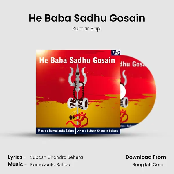 He Baba Sadhu Gosain - Kumar Bapi