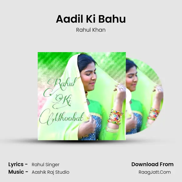 Aadil Ki Bahu MP3 Song by Rahul Khan Cover