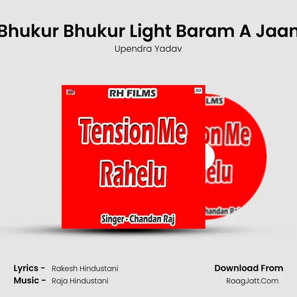 Bhukur Bhukur Light Baram A Jaan MP3 Song by Upendra Yadav Cover