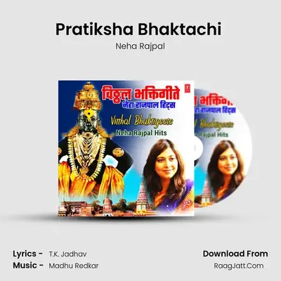 Pratiksha Bhaktachi (From 