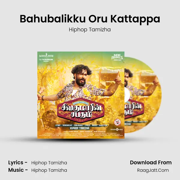 Bahubalikku Oru Kattappa MP3 Song by Hiphop Tamizha Cover