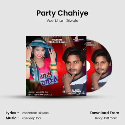 Party Chahiye MP3 Song by Veerbhan Dilwale Cover