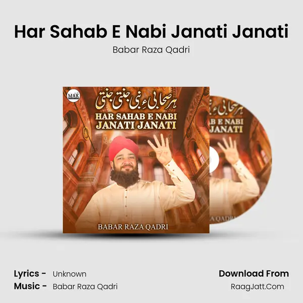 Har Sahab E Nabi Janati Janati - Single - Babar Raza Qadri