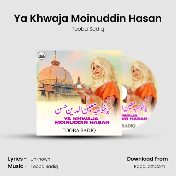 Ya Khwaja Moinuddin Hasan - Single - Tooba Sadiq