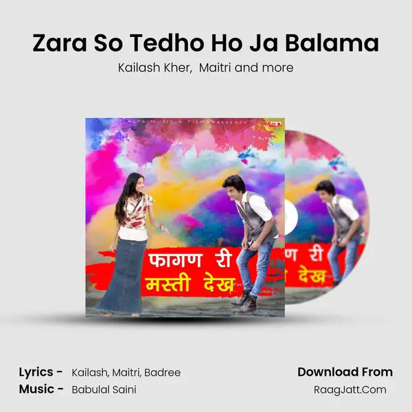 Zara So Tedho Ho Ja Balama mp3 song